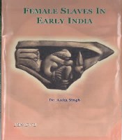 Female sleves in early india